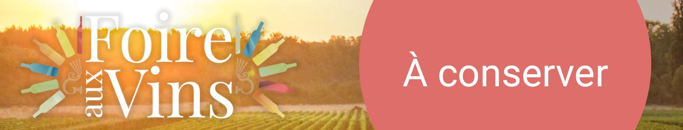 Foire aux Vins 2018 - À conserver