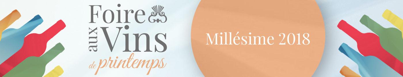 Foire aux Vins de Printemps 2021 | Millésime 2018